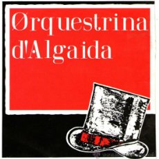 Discos de vinilo: ORQUESTRINA D’ALGAIDA - SINGLE 7’’ - EDITADO EN ESPAÑA - CHICA YE-YE + JET DESNATADA - BLAU 1989. Lote 35205795