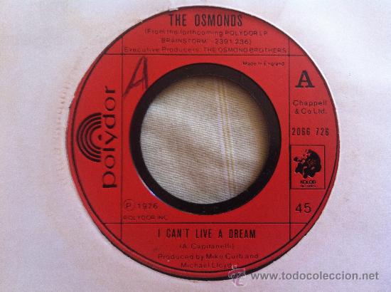 Discos de vinilo: 7&rdquo; SINGLE - THE OSMONDS - I CANT LIVE A DREAM - Foto 1