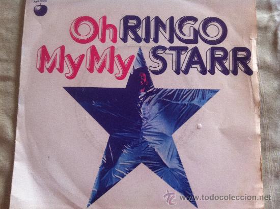Discos de vinilo: 7&rdquo; SINGLE - RINGO STARR - OH MY MY - Foto 1