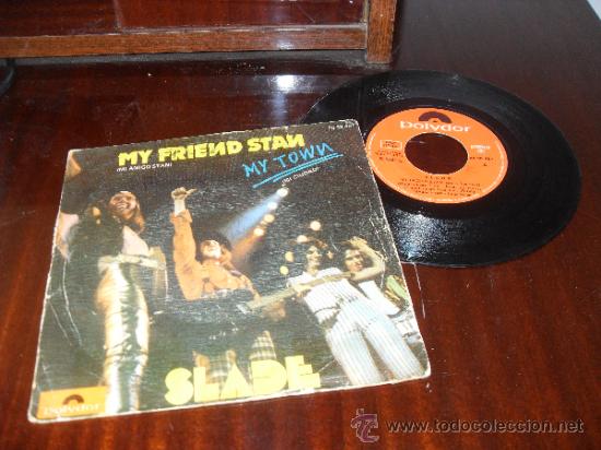 Discos de vinilo: SLADE SINGLE My friend Stan Edit. Spain 1973 - Foto 1