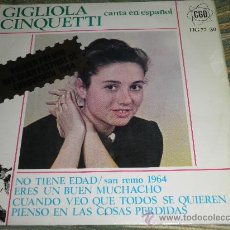 Discos de vinilo: GIGLIOLA CINQUETTI E.P. - NO TIENE EDAD - ORIGINAL ESPAÑA - HISPAVOX 1964 - MONO -SAN REMO 64