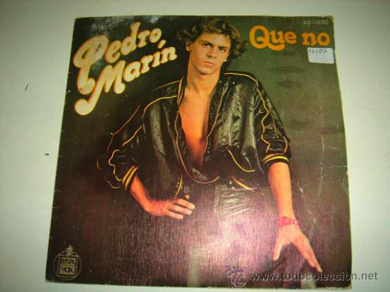 Discos de vinilo: Single PEDRO MAR&Iacute;N, Que no. - Foto 1