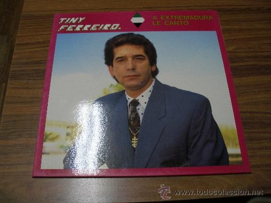 Discos de vinilo: Tiny Ferreiro - A extremadura le canto - Foto 1