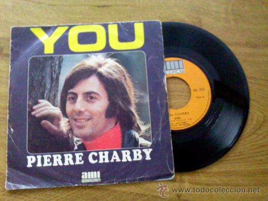 Discos de vinilo: PIERRE CHARBY. YOU.UNE FILLE COMME &Ccedil;A - Foto 1