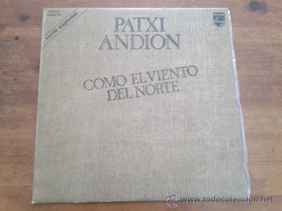 Discos de vinilo: PATXI ANDION - COMO EL VIENTO DEL NORTE  - LP - Foto 1