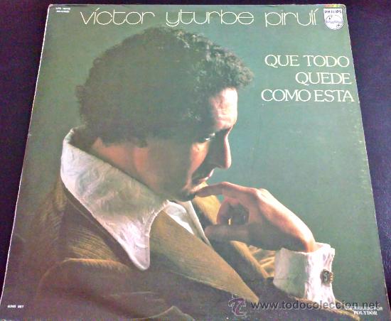 Vinyl records: V&Iacute;CTOR ITURBE PURUL&Iacute; - QUE TODO QUEDE COMO EST&Aacute;