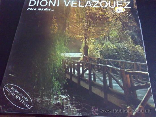 Discos de vinilo: DIONI VEL&Aacute;ZQUEZ - PARA LOS DOS... LP DE VINILO - Foto 1