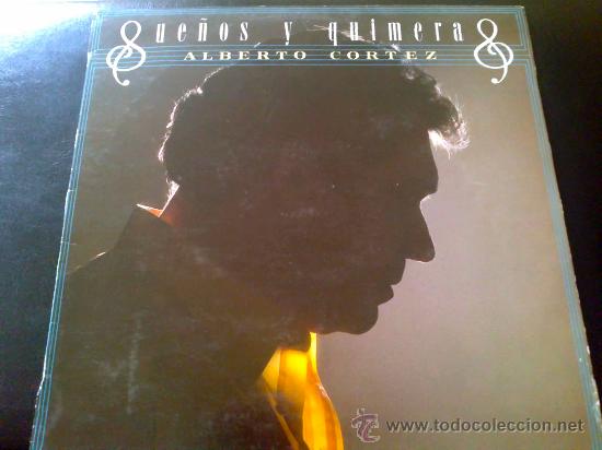 Discos de vinilo: ALBERTO CORTEZ - SUE&Ntilde;OS Y QUIMERAS - LP DE VINILO - Foto 1
