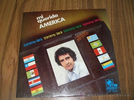 Discos de vinilo: Tommy lara - Mi querida Am&eacute;rica - Foto 1