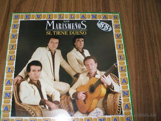 Discos de vinilo: Los Marisme&ntilde;os - Si tienes due&ntilde;o - Foto 1