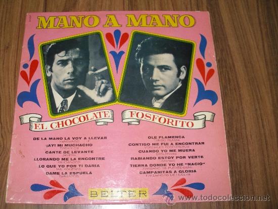 Discos de vinilo: Mano a Mano - el Chocolate y Fosforito - Foto 1
