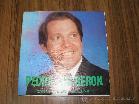 Discos de vinilo: Pedro Calder&oacute;n - Canta te doy la luna - Foto 1