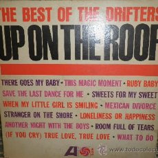 Discos de vinilo: THE DRIFTERS - UP ON THE ROOF LP -THE BEST OF THE DRIFTERS - ORIGINAL U.S.A. - ATLANTIC 1963 - MONO-. Lote 35521614