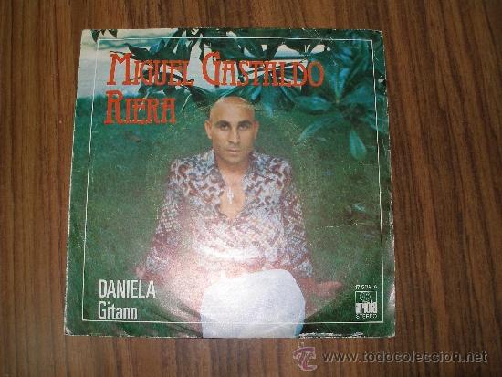 Discos de vinilo: Miguel Gastaldo Riera - Daniela - Gitano - Foto 1