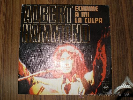 Discos de vinilo: Albert Hammond - Echame a mi la culpa - Foto 1