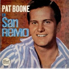 Discos de vinilo: PAT BOONE - MAI, MAI, MAI VALENTINA + 3 - EP SPAIN 1966 FESTIVAL SAN REMO - EX / EX. Lote 35538272