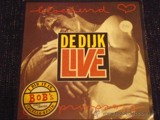 Discos de vinilo: DE DIJK - LIVE - BLOEDEND HART - SINGLE - LE - - Foto 1