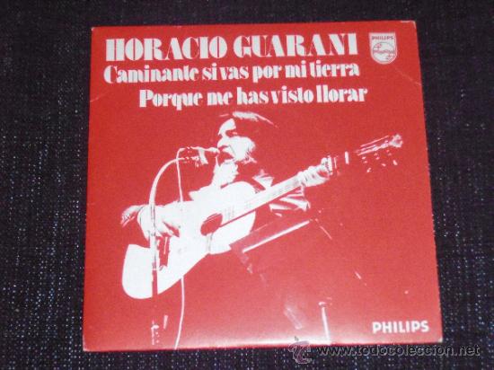 Disques de vinyle: HORACIO GUARANI - CAMINANTE SI VAS POR MI TIERRA - SINGLE