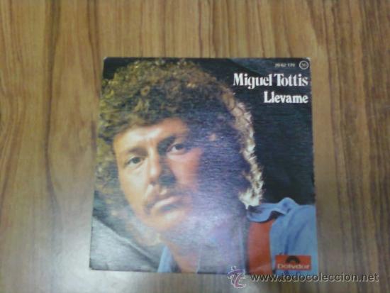 Discos de vinilo: Miguel Tottis - Llevame - Foto 1