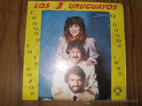 Discos de vinilo: Los 3 uruguayos - Cuando t&uacute; te vas - Foto 1