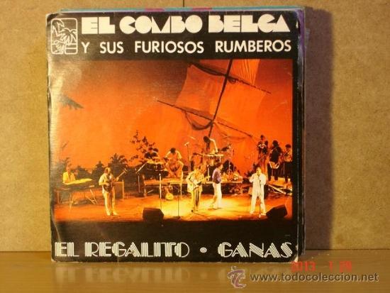 Disques de vinyle: El Combo Belga y sus Furiosos Rumberos - El Regalito / Ganas - GASA GA-108 - 1986
