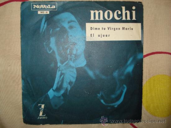 Discos de vinilo: MOCHI , DIME TU VIRGEN MARIA - Foto 1