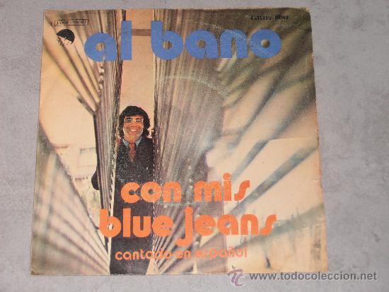 Discos de vinilo: AL BANO - CON MIS BLUE JEANS - SINGLE. - Foto 1