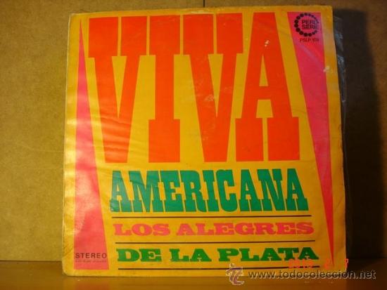 Disques de vinyle: Los Alegres de la Plata - Viva Americana - PERL SERIE PSLP-109 - 1969 - Edicion Alemana