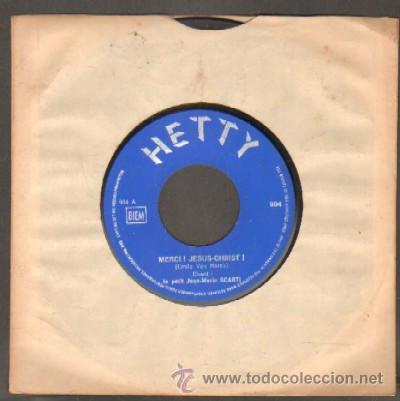 Discos de vinilo: SINGLE. LE PETIT JEAN-MARIE SCARTI MERCI! JESUS-CHRIST!, LA FETE DES CLOCHES SG-456