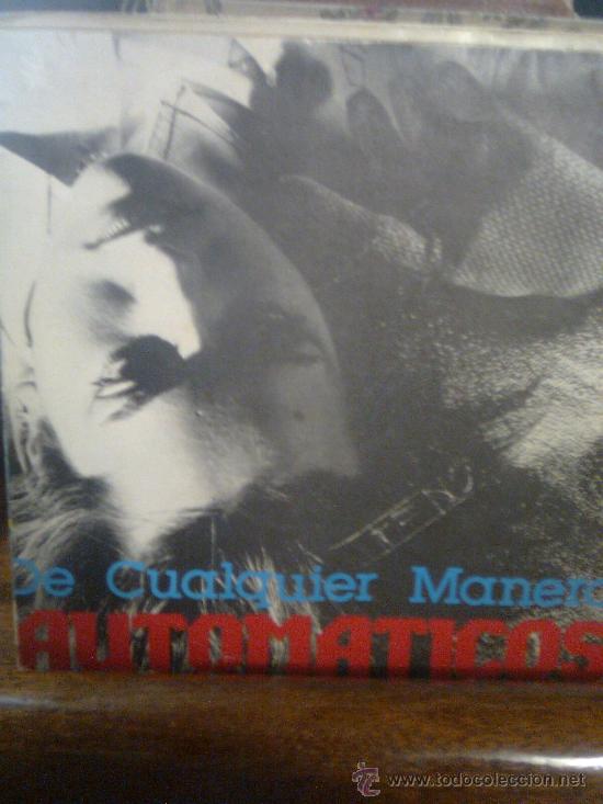 Discos de vinil: Automaticos - Cualquier manera (Ayto Valladolid, 1986). Movida nueva ola vallisoletana...