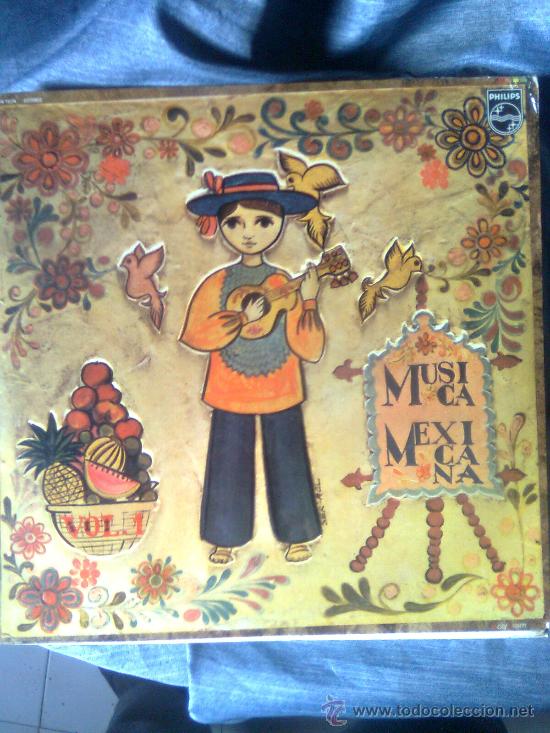 Vinyl records: Musica mexicana vol1. (Philips mexico,1979) - Edici&oacute;n mejicana original