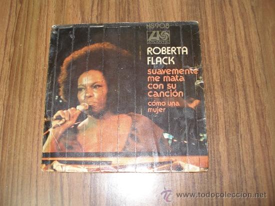Discos de vinilo: ROBERTA FLACK - SUAVEMENTE ME MATA CON SU CANCI&Oacute;N - Foto 1