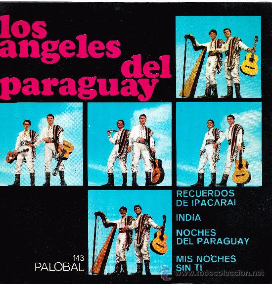 Disques de vinyle: LOS ANGELES DEL PARAGUAY-RECUERDOS DE IPACARAI + INDIA + NOCHES DEL PARAGUAY + MIS NOCHES SIN TI EP