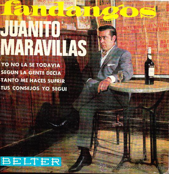 Disques de vinyle: JUANITO MARAVILLAS-YO NOLA SE TODAVIA + SEGUN LA GENTE DECIA + TANTO ME HACES SUFRIR + TUS CONSEJOS