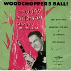 Discos de vinilo: WOODY HERMAN - CHIP'S BOOGIE WOOGIE -LAS CHIAPANECAS + 2 - EP SPAIN AÑOS 50 VG+ / VG+. Lote 35797303