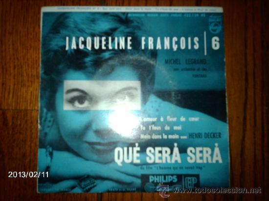 Discos de vinilo: jacqueline fran&ccedil;ois  (6)   que sera, sera  + 3 - Foto 1
