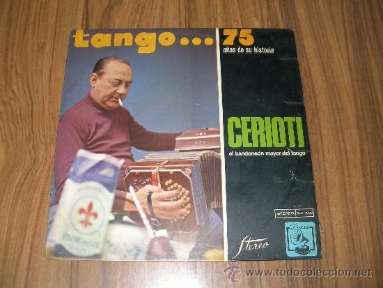 Disques de vinyle: Tango 75 a&ntilde;os de historia - Cerioti el bandoneon mayor del tango