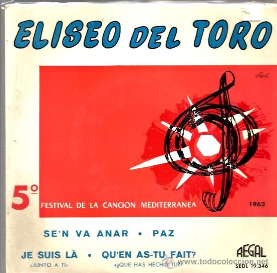 Discos de vinilo: EP ELISEO DEL TORO : SE´N VA ANAR ( 5 FESTIVAL DE LA CANCION MEDITERRANEA ) - Foto 1 - 35894379
