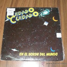 Discos de vinilo: CUIDADO CUIDADO - EN EL BORDE DEL MUNDO. Lote 35900718