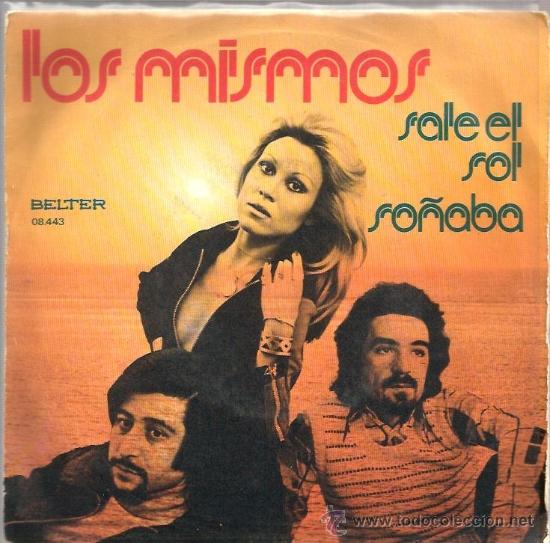 Discos de vinilo: SINGLE LOS MISMOS : SALE EL SOL + SO&Ntilde;ABA - Foto 1