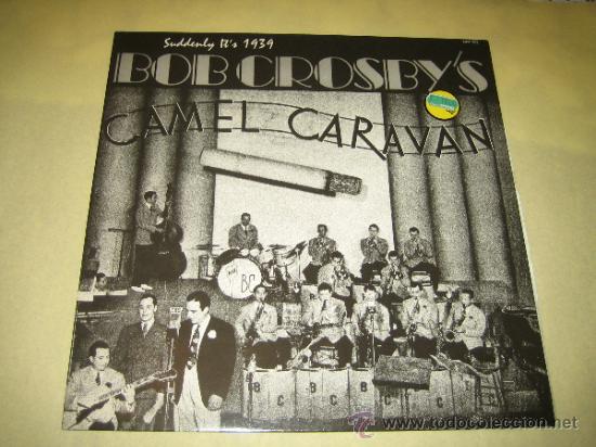 Discos de vinilo: BOB CROSBY&acute;S - CAMEL  CARAVAN - UK 1984 - Foto 1