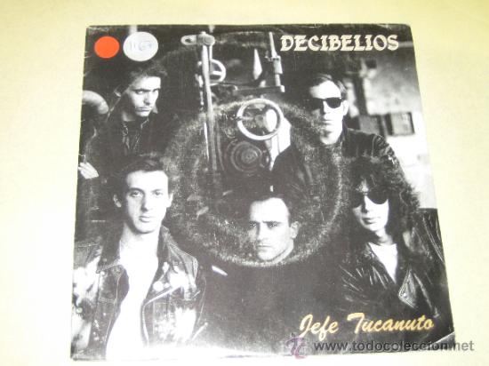 Discos de vinilo: DECIBELIOS - JEFE TUCANUTO - 1989 - Foto 1