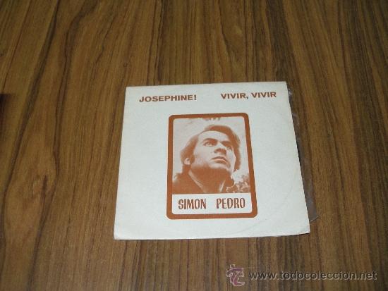 Discos de vinilo: Simon Pedro - Josephine - Vivir, vivir - Foto 1