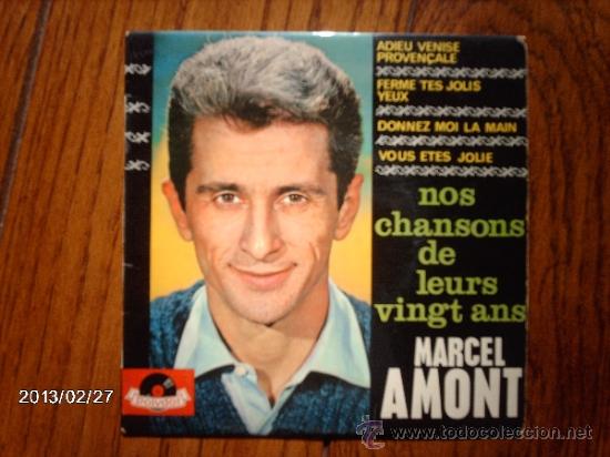 Dischi in vinile: marcel amont  -  nos chan&ccedil;ons de leurs vingt ans  -   adieu venise proven&ccedil;ale  +  3