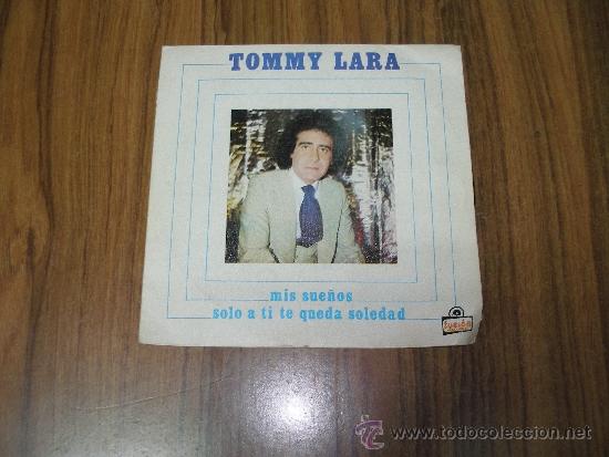 Discos de vinilo: Tommy Lara - Mis sue&ntilde;os - Solo a ti te queda soledad - Foto 1