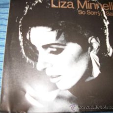 Discos de vinilo: PROMO EP 45 - LIZA MINNELLI - SO SORRY , I SAID . Lote 36035616