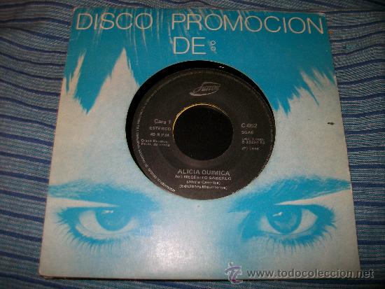 Discos de vinilo: PROMO EP 45 - ALICIA QUIMICA - NO NECESITO SABERLO / DE UN EXTRAÑO LUGAR - Foto 1 - 36036089