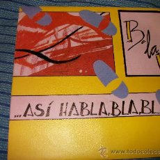 Discos de vinilo: PROMO EP 45 - B LA V - ASI HABLA BLA BLA BLA. Lote 36036226
