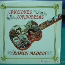 Discos de vinilo: LP CANSIONES CORDOBESAS DE RAMON MEDINA 1982. Lote 36044833