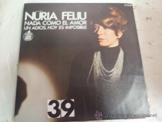 Discos de vinilo: SINGLE NURIA FELIU . NADA COMO EL AMOR - Foto 1